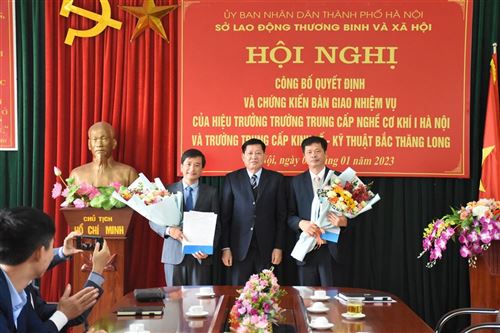 HỘI NGHỊ CÔNG BỐ QUYẾT ĐỊNH HIỆU TRƯỞNG TRƯỜNG TRUNG CẤP NGHỀ CƠ KHÍ I HÀ NỘI VÀ TRƯỜNG TRUNG CÂP KINH TẾ - KỸ THUẬT BẮC THĂNG LONG