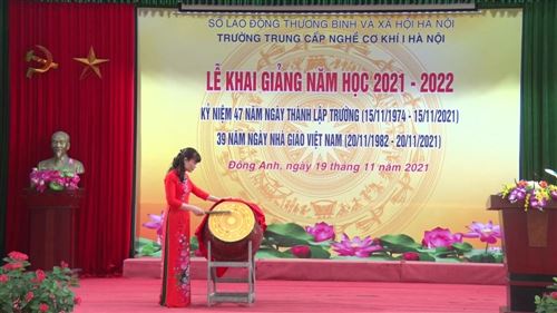 TRƯỜNG TRUNG CẤP NGHỀ CƠ KHÍ I HÀ NỘI KHAI GIẢNG NĂM HỌC 2021 - 2022 